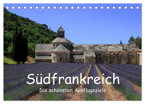 Claudia Knof | Südfrankreich - Die schönsten Ausflugsziele. (Tischkalender...