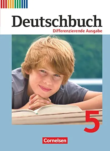Deutschbuch - Sprach- und Lesebuch - Differenzierende Ausgabe 2011 - Deutsch Schulbuch für das 5. Schuljahr mit differenzierenden Inhalten, ideal zur Förderung der Sprachkompetenz und Lesefähigkeit.