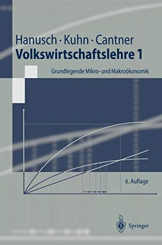 Volkswirtschaftslehre 1: Grundlegende Mikro- und Makroökonomik - Lehrbuch zur Volkswirtschaftslehre, ideal für Studierende, vermittelt fundierte Kenntnisse in Mikro- und Makroökonomik.