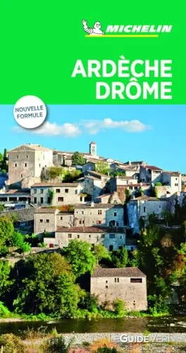 Michelin Le Guide Vert Ardeche Drome (MICHELIN Grüne Reiseführer)