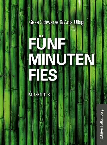 Fünf Minuten Fies: Kurzkrimis aus Bremen