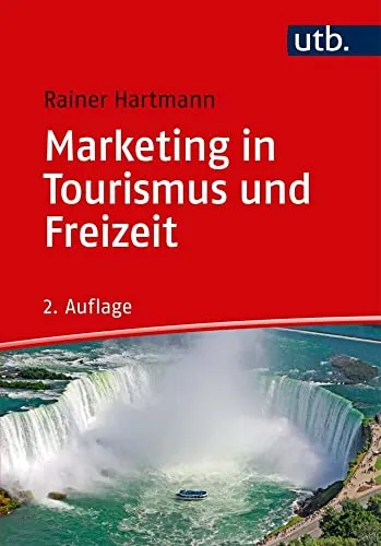 Marketing in Tourismus und Freizeit - Rechtliche Grundlagen für effektives Marketing in der Tourismus- und Freizeitbranche, ideal für Fachkräfte und Unternehmen.