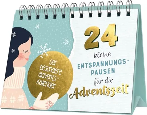 kleine Entspannungspausen für die Adventszeit: Der besondere Adventskalender zum Aufstellen 24