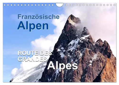 Jürgen Feuerer | Französische Alpen - Route des Grandes Alpes (Wandkalender...