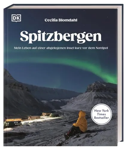 Spitzbergen: Mein Leben auf einer abgelegenen Insel - Reise-Bildband und Auswanderergeschichte der Fotografin @sejsejlija, ideal für Abenteuerlustige und Naturfreunde.