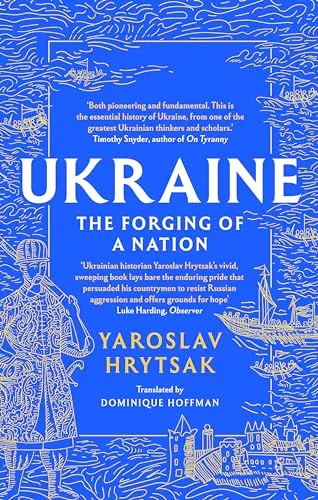 UKRAINE The Forging of a Nation