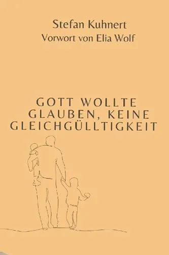 Gott wollte Glauben, keine Gleichgülltigkeit