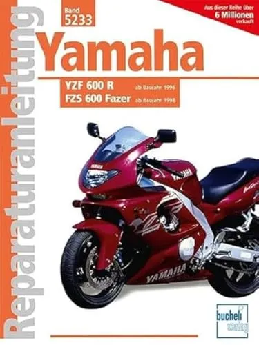 Yamaha YZF 600 R / FZS 600 Fazer Reparaturanleitungen von Bucheli Verlag