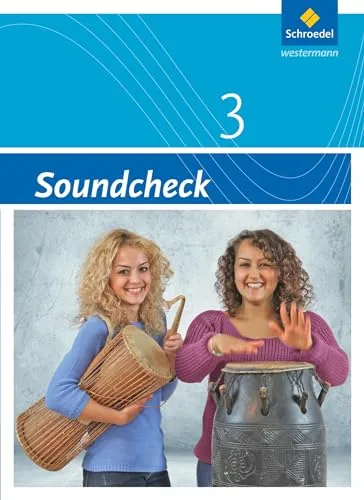 Soundcheck - 2. Auflage 2012: Schülerband 3 - Musik Schulbücher, ideal für Schüler und Lehrer mit praxisnahen Übungen und vielseitigen Musikstücken.