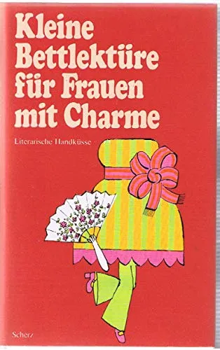 Kleine Bettlektüre für Frauen mit Charme