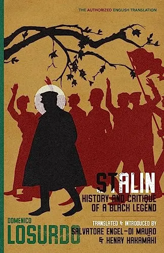 Stalin: History and Critique of a Black Legend - Historische Biografien & Erinnerungen, tiefgehende Analyse der Kontroversen und Mythen rund um Stalin, ideal für Geschichtsinteressierte