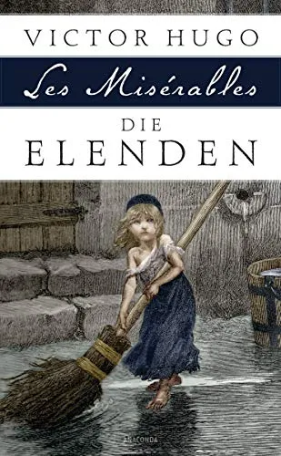 Die Elenden / Les Misérables: Roman in fünf Teilen von Anaconda