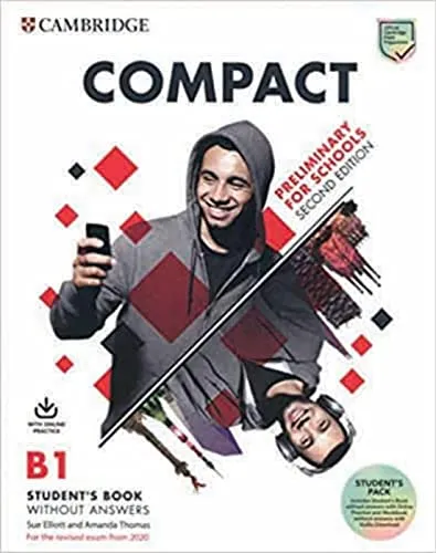 Compact Preliminary for Schools: Second Edition - Student’s Book & Workbook - Englisch lernen mit dem umfassenden Kursbuch und Workbook ohne Antworten, inklusive Online-Practice und Audio Download für interaktives Lernen.