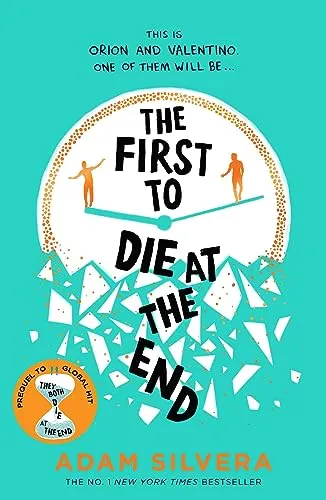 The First to Die at the End: TikTok made me buy it! The prequel to THEY BOTH DIE AT THE END (They Both Die at the End series)