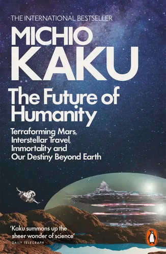 Michio Kaku | The Future of Humanity | Taschenbuch | Englisch (2019) | 338 S.