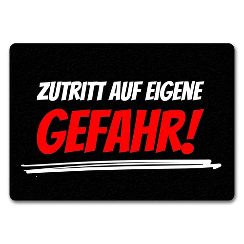 Fussmatte Zutritt auf eigene Gefahr – Lustiger Spruch in Schwarz - Trendige Fußmatte mit dem Spruch 'Zutritt auf eigene Gefahr', ideal für den Eingangsbereich. Robustes Material sorgt für eine langlebige Nutzung und schützt Ihren Boden.
