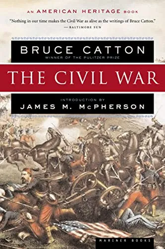The Civil War (American Heritage Books): An Infinitely Readable Account of Battles, Politics, and the Conflict that Divided America