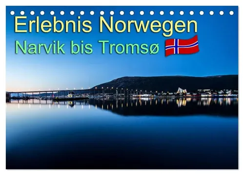 Daniel Philipp | Erlebnis Norwegen: Narvik bis Tromsø (Tischkalender 2026 DIN...