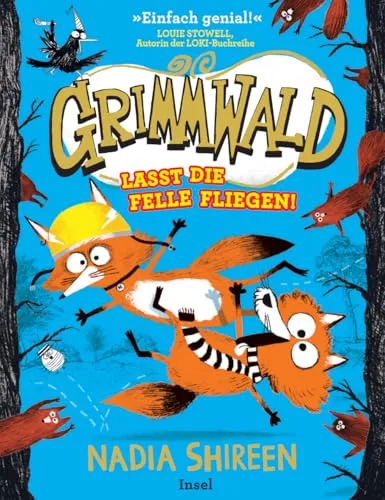Grimmwald 2 – Lasst die Felle fliegen!: Das total verrückte Abenteuer geht weiter | Kinderbuch ab 7 Jahre (Grimmwald 2)