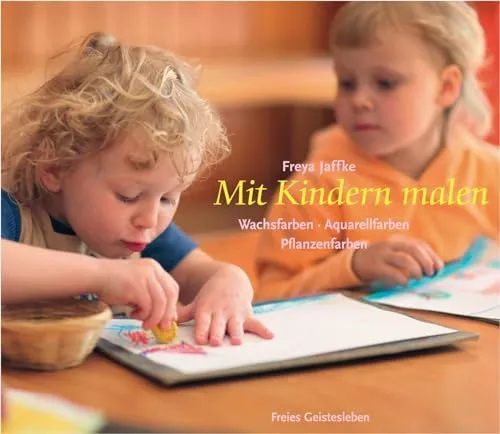 Mit Kindern malen: Wachsfarben, Aquarellfarben, Pflanzenfarben (Arbeitsmaterial aus den Waldorfkindergärten)