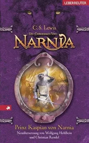 Die Chroniken von Narnia 4: Prinz Kaspian von Narnia