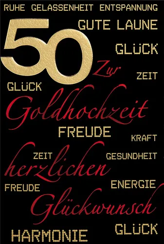 Goldhochzeit - 50. Hochzeitstag - Glückwunschkarte im Format 11,5 x 17 cm mit Br