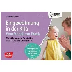 Eingewöhnung in der Kita: 46 Methodenkarten für Fachkräfte