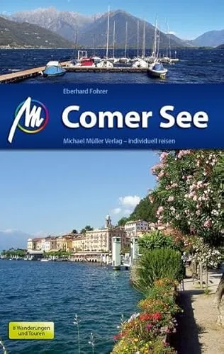 Comer See: Reiseführer mit vielen praktischen Tipps.