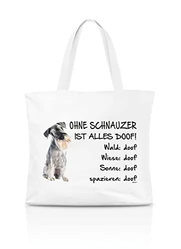 AdriLeo Einkaufstasche Ohne Schnauzer ist alles doof! (graues Fell)