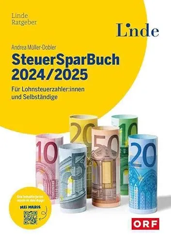 SteuerSparBuch 2024/2025 für Lohnsteuerzahler und Selbständige - Umfassender Ratgeber für Steuererklärung in Österreich, inklusive wertvoller Tipps zur Steuerminderung und optimalen Gestaltung von Abgaben.