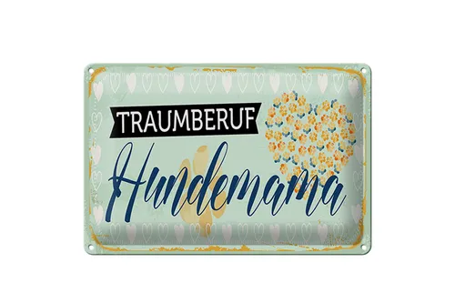 Blechschild Spruch 20x30 cm Traumberuf Hundemama Schild