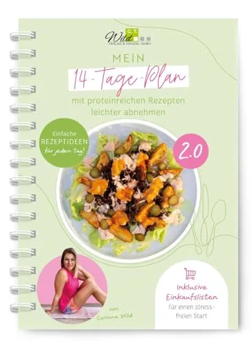 Mein 14-Tage-Plan 2.0: Leichter abnehmen mit proteinreichen Rezepten - Freizeit, Haus & Garten – Der beschreibbare Planer inklusive Einkaufslisten hilft Ihnen, Ihre Abnehmziele effektiv zu erreichen.
