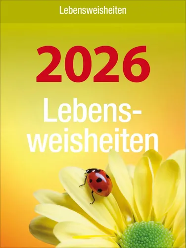 Lebensweisheiten 2026: Tages-Abreißkalender von Korsch Verlag GmbH