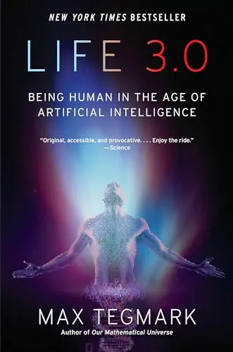 Life 3.0: Being Human in the Age of Artificial Intelligence von Vintage