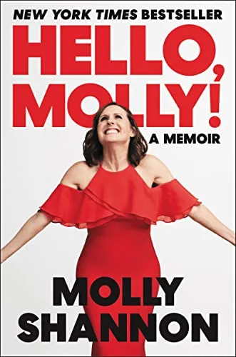Hello, Molly! von Molly Shannon