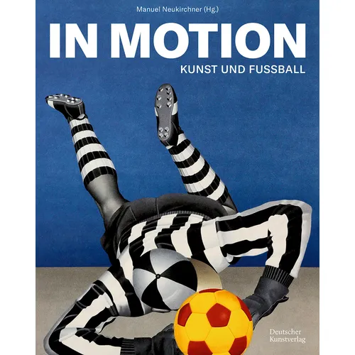 In Motion: Kunst und Fußball - Ausstellungskataloge, entdecken Sie die faszinierende Verbindung zwischen Kunst und Fußball in einem einzigartigen Katalog.