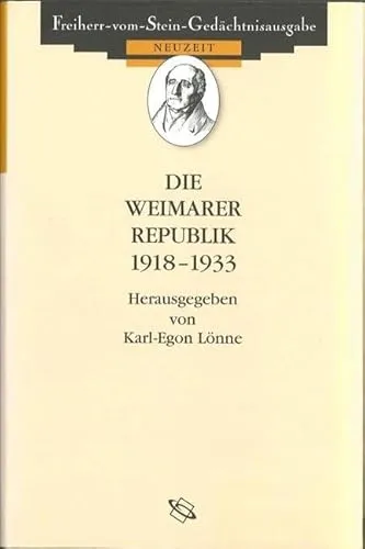 Produktbild Die Weimarer Republik 1918-1933: Quellen zum politischen Denken