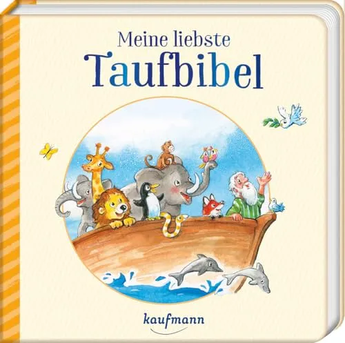 Meine liebste Taufbibel: Kinderbibel zur Taufe