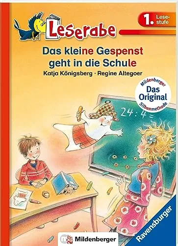 Das kleine Gespenst geht in die Schule - Leserabe 1. Klasse - Erstlesebuch für Kinder ab 6 Jahren (mit Mildenberger Silbenmethode)