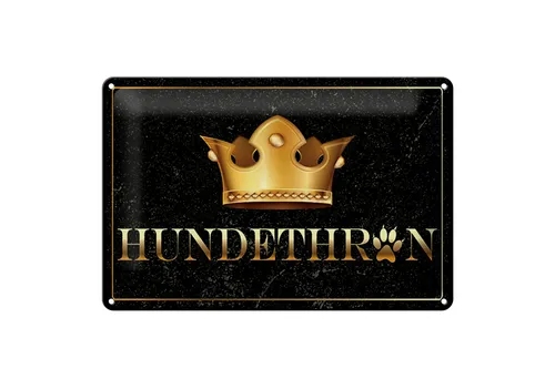Blechschild Spruch 12x18 cm Hundethron Schild