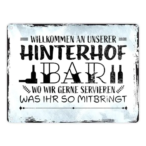 Willkommen an unserer Hinterhofbar Metallschild in 15x20 cm mit lustigem Spruch wo wir gerne servieren was ihr so mitbringt für den Garten Terrasse Balkon Feiern und Partys oder