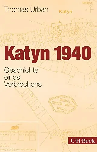 Produktbild Katyn 1940: Geschichte eines Verbrechens (Beck Paperback)