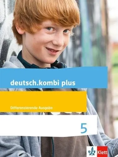 deutsch.kombi plus 5 - Differenzierende Allgemeine Ausgabe - Deutsch Schulbuch für Klasse 5, speziell entwickelt für differenzierte Lernansätze und fördert individuelle Fortschritte.