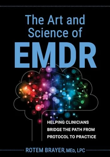 Produktbild The Art and Science of EMDR: Helping Clinicians Bridge the Path from Protocol to Practice