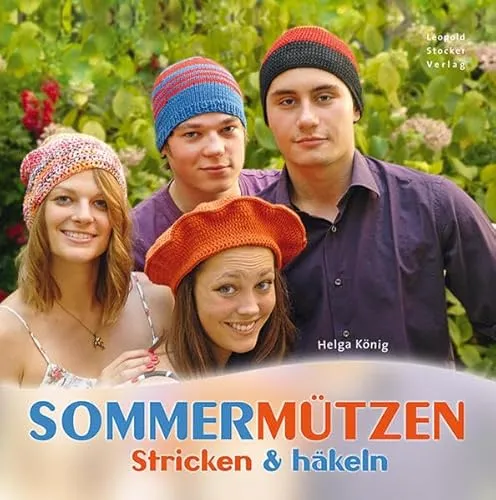 Sommermützen: Stricken und Häkeln