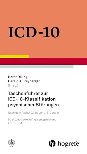 Taschenführer zur ICD–10–Klassifikation psychischer Störungen - Medizinischer Taschenführer mit Glossar, Diagnostischen Kriterien und Referenztabellen für eine effiziente Diagnostik und Vergleich von ICD–10, ICD–9 und DSM–IV–TR.