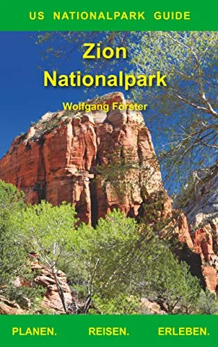 Zion Nationalpark: US Nationalpark Guide