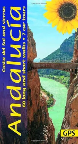 Andalucia, Costa del Sol and Sierras Sunflower Walking Guide: 55 long and short walks and 7 car tours (Sunflower Guides)