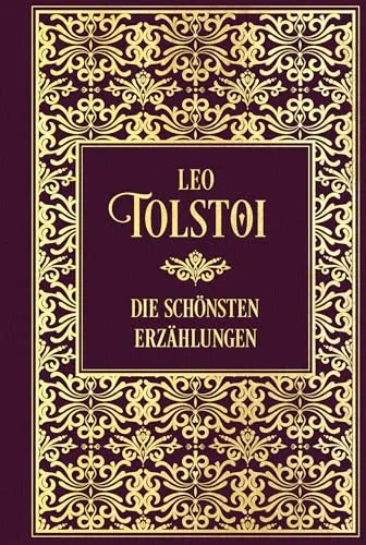 Tolstoi: Die schönsten Erzählungen: Leinen mit Goldprägung