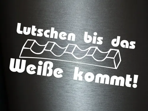Produktbild Plott Aufkleber Lutschen Bis Das Weiße Kommt Kinderriegel Schokolade Fun